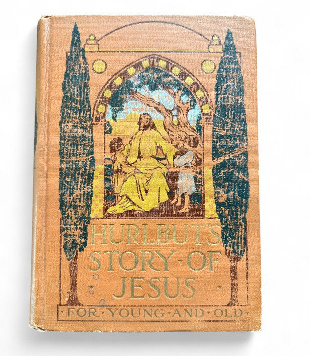 Hurlbut's Story of Jesus For Young and Old - Vintage Books