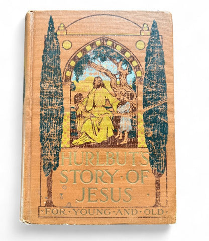 Hurlbut's Story of Jesus For Young and Old - Vintage Books